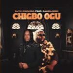 Ejyke Nwamba – Chigbo Ogu Ft. Ojadiligbo
