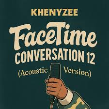 Khenyzee – Facetime Conversation 12