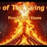 Prophet DM Siame – Fire of the living God